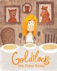 Goldilocks and the Three Bears By Cameron Cliff Cover Image