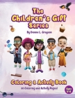 The Children's Gift Series Coloring and Activity Book By Dionne L. Grayson Cover Image