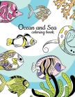 Ocean and Sea Coloring Book: Underwater Animals Activity and Coloring Book Cover Image