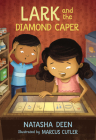 Lark and the Diamond Caper By Natasha Deen, Marcus Cutler (Illustrator) Cover Image