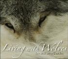 Living with Wolves [With CD-ROM] Cover Image