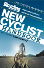 Bicycling Magazine's New Cyclist Handbook: Ride with Confidence and Avoid Common Pitfalls Cover Image