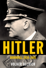 Hitler: Downfall: 1939-1945 By Volker Ullrich, Jefferson Chase (Translated by) Cover Image