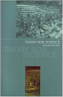 Paddy Soil Science By Kazutake Kyuma Cover Image