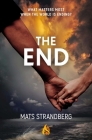 The End By Mats Strandberg Cover Image
