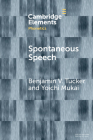 Spontaneous Speech By Benjamin V. Tucker, Yoichi Mukai Cover Image