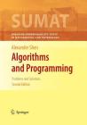 Algorithms and Programming: Problems and Solutions (Springer Undergraduate Texts in Mathematics and Technology) By Alexander Shen Cover Image