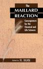The Maillard Reaction By Raphael Ikan (Editor) Cover Image