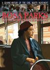 Rosa Parks and the Montgomery Bus Boycott (Graphic History of the Civil Rights Movement) By Gary Jeffrey Cover Image
