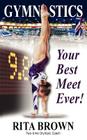 Gymnastics: Your Best Meet Ever! Cover Image