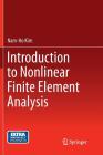 Introduction to Nonlinear Finite Element Analysis By Nam-Ho Kim Cover Image