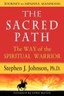 The Sacred Path By Stephen J. Johnson Cover Image