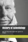 History of Scientology: How the Deep State waged War against our Religion Cover Image