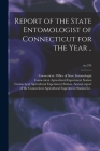 Report of the State Entomologist of Connecticut for the Year ..; no.234 By Connecticut Office of State Entomolo (Created by), Connecticut Agricultural Experiment S (Created by) Cover Image