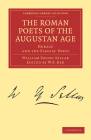 The Roman Poets of the Augustan Age (Cambridge Library Collection - Classics) Cover Image