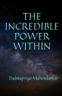 The Incredible Power Within By Padmapriya Mahendarkar Cover Image