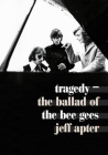 Tragedy: The Ballad of the Bee Gees Cover Image