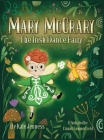 Mary McCrary the Irish Dance Fairy By Kate Jenness, Dannii Summerfield (Illustrator), Laura Ross (Editor) Cover Image