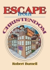 Escape from Christendom By Robert Burnell Cover Image