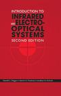 Introduction to Infrared and Electro-Optical Systems, Second Edition (Artech Optoelectronics and Applied Optics) By Ronald G. Driggers, Melvin H. Friedman, Jonathan M. Nichols Cover Image