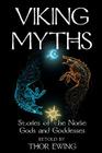 Viking Myths - Stories of the Norse Gods and Goddesses By Thor Ewing (Retold by), Thor Ewing (Illustrator) Cover Image