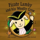 Pirate Lamby and his Woolly Crew By Jude Lennon, Holly Bushnell (Illustrator) Cover Image