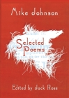 Mike Johnson Selected Poems By Mike Johnson, Jack Ross (Editor) Cover Image
