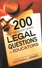 The 200 Most Frequently Asked Legal Questions for Educators Cover Image