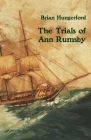 The Trials of Ann Rumsby By Brian Hungerford Cover Image