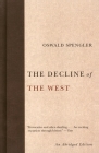 The Decline of the West By Oswald Spengler Cover Image