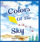 Colors Of The Sky By Christell A. Chapin, Christell Chapin (Illustrator), Freestone Publishings Inc (Editor) Cover Image