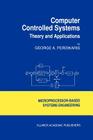 Computer Controlled Systems: Theory and Applications (Intelligent Systems #8) Cover Image