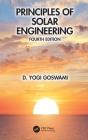 Principles of Solar Engineering By D. Yogi Goswami Cover Image