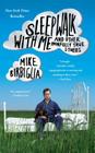 Sleepwalk with Me: and Other Painfully True Stories Cover Image