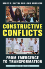 Constructive Conflicts: From Emergence to Transformation By Bruce W. Dayton, Louis Kriesberg Cover Image
