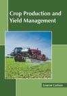 Crop Production and Yield Management Cover Image