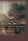 Arbitrary Power: Romanticism, Language, Politics (Literature in History) Cover Image