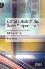 Literary Modernism, Queer Temporality: Eddies in Time Cover Image