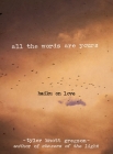 All the Words Are Yours: Haiku on Love Cover Image
