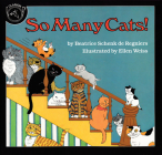 So Many Cats! By Beatrice Schenk De Regniers, Ellen Weis Goldstrom Cover Image