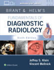 Brant & Helm's Fundamentals of Diagnostic Radiology: Print + eBook with Multimedia By Jeffrey Klein, MD, FACR, Vincent Mellnick Cover Image