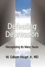 Defeating Depression: Recognizing Its Many Faces Cover Image
