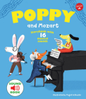 Poppy and Mozart: Storybook with 16 musical sounds (Poppy Sound Books) By Magali Le Huche (Illustrator), Magali Le Huche Cover Image