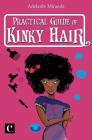 Practical Guide of Kinky Hair By Adelaide Miranda Cover Image