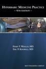 Hyperbaric Medicine Practice 4th Edition By Harry T. Whelan (Editor), Eric P. Kindwall (Editor) Cover Image