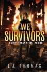We Survivors: A Story from After the End Cover Image