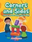 Corners and Sides: Squares and Rectangles Coloring Book By Jupiter Kids Cover Image