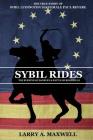 Sybil Rides: The True Story of Sybil Ludington the Female Paul Revere, The Burning of Danbury and Battle of Ridgefield By Larry a. Maxwell, Matthew R. Maxwell (Cover Design by) Cover Image