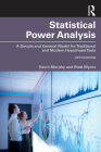 Statistical Power Analysis: A Simple and General Model for Traditional and Modern Hypothesis Tests, Fifth Edition By Brett Myors, Kevin R. Murphy Cover Image