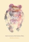 When Dream Bear Sings: Native Literatures of the Southern Plains (Native Literatures of the Americas and Indigenous World Literatures) Cover Image